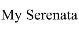 MY SERENATA trademark