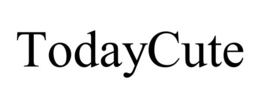 TODAYCUTE trademark