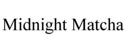 MIDNIGHT MATCHA trademark