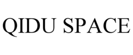 QIDU SPACE trademark