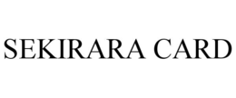 SEKIRARA trademark