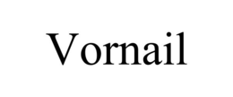 VORNAIL trademark