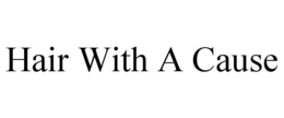 HAIR WITH A CAUSE trademark