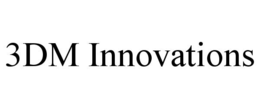 3DM INNOVATIONS trademark
