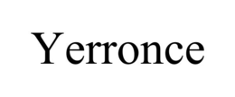 YERRONCE trademark