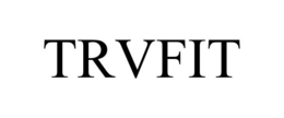 TRVFIT trademark