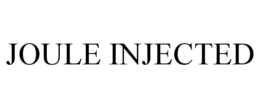 JOULE INJECTED trademark
