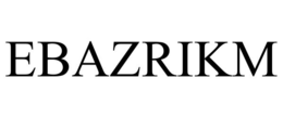 EBAZRIKM trademark