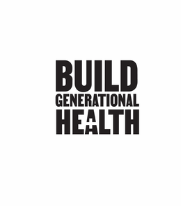 BUILD GENERATIONAL HEALTH trademark