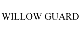 WILLOW GUARD trademark