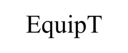 EQUIPT trademark