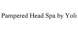 PAMPERED HEAD SPA BY YOLI trademark
