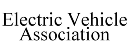 ELECTRIC VEHICLE ASSOCIATION trademark
