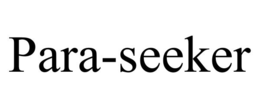 PARA-SEEKER trademark