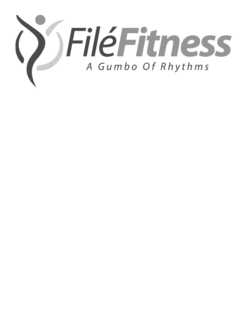 FILÉ FITNESS A GUMBO OF RHYTHMS trademark