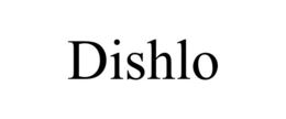 DISHLO trademark