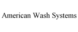 AMERICAN WASH SYSTEMS trademark