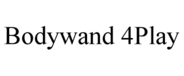 BODYWAND 4PLAY trademark