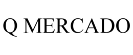 Q MERCADO trademark