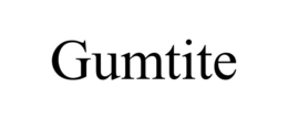 GUMTITE trademark
