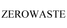 ZEROWASTE trademark