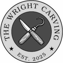 THE WRIGHT CARVING EST. 2025 trademark