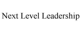 NEXT LEVEL LEADERSHIP trademark
