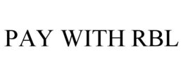 PAY WITH RBL trademark