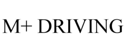 M+ DRIVING trademark