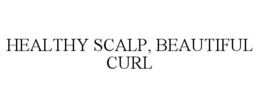 HEALTHY SCALP, BEAUTIFUL CURL trademark