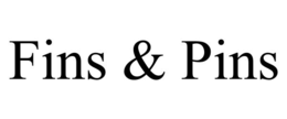 FINS & PINS trademark