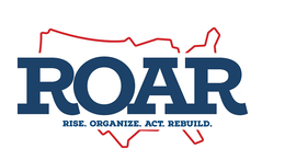 ROAR RISE. ORGANIZE. ACT. REBUILD trademark
