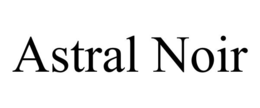 ASTRAL NOIR trademark
