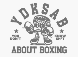 YDKSAB YOU DON'T KNOW SH*T ABOUT BOXING trademark