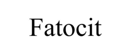 FATOCIT trademark