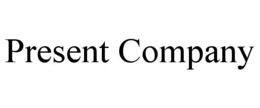 PRESENT COMPANY trademark