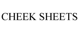 CHEEK SHEETS trademark