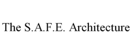 THE S.A.F.E. ARCHITECTURE trademark