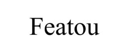FEATOU trademark