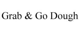 GRAB & GO DOUGH trademark
