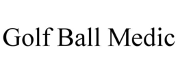 GOLF BALL MEDIC trademark