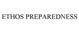 ETHOS PREPAREDNESS trademark