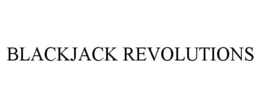BLACKJACK REVOLUTIONS trademark