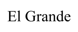 EL GRANDE trademark
