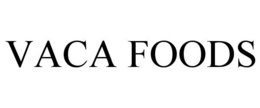 VACA FOODS trademark