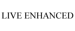 LIVE ENHANCED trademark
