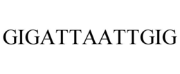 GIGATTAATTGIG trademark