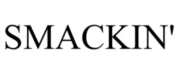 SMACKIN' trademark