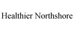 HEALTHIER NORTHSHORE trademark