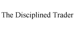 THE DISCIPLINED TRADER trademark